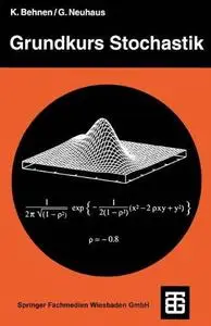 Grundkurs Stochastik: Eine integrierte Einführung in Wahrscheinlichkeitstheorie und Mathematische Statistik