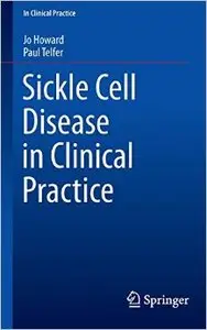 Sickle Cell Disease in Clinical Practice