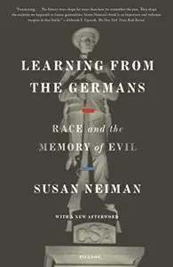 Learning from the Germans: Race and the Memory of Evil (Repost)