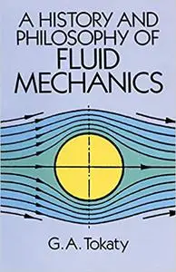 A History and Philosophy of Fluid Mechanics