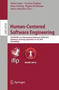 Human-Centered Software Engineering: 5th IFIP WG 13.2 International Conference, HCSE 2014, Paderborn, Germany, September 16-18,
