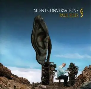 Paul Ellis - Silent Conversations (2005)