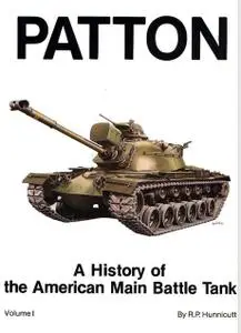 Patton: A History of the American Main Battle Tank