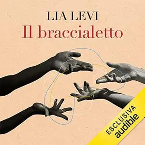 «Il braccialetto» by Lia Levi
