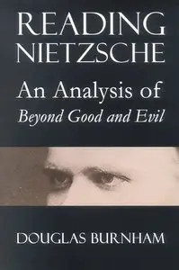 Reading Nietzsche: An Analysis of "Beyond Good and Evil" (repost)