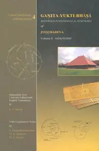 Gaṇita-Yukti-Bhāṣā (Rationales in Mathematical Astronomy) of Jyeṣṭhadeva: Volume II - Astronomy