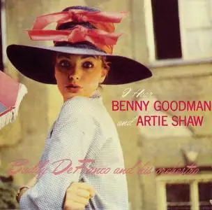 Buddy De Franco - I Hear Benny Goodman & Artie Shaw Vol. 2 [Recorded 1957] (2007)