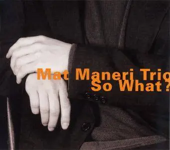 Mat Maneri Trio - So What? (1998) {hatOLOGY} **[RE-UP]**