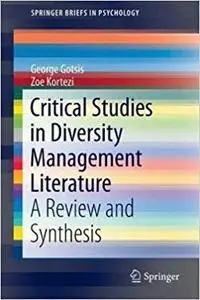 Critical Studies in Diversity Management Literature: A Review and Synthesi