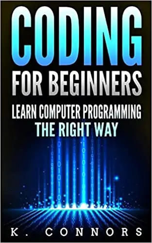 Coding for Beginners: Learn Computer Programming the Right Way (Repost)