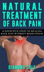 «Natural Treatment of Back Pain» by Diamond Cole