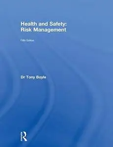Health and Safety: Risk Management