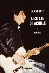 Davide Buzzi - L'estate di Achille