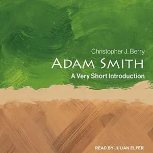 Adam Smith: A Very Short Introduction [Audiobook]