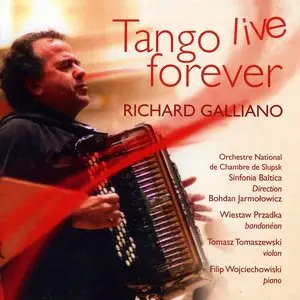 Richard Galliano - Tango Forever  - Live in Poznan 2006 (2012) [Repost]