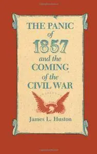 The Panic of 1857 and the Coming of the Civil War