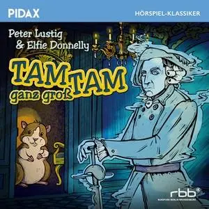 «Tam Tam ganz groß» by Elfie Donnelly,Peter Lustig