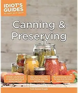 Canning & Preserving (Idiot's Guides) [Repost]