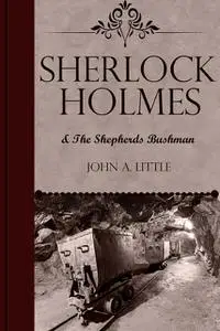 «Sherlock Holmes and the Shepherds Bushman» by John Little