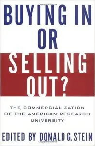 Buying In or Selling Out?: The Commercialization of the American Research University (Repost)