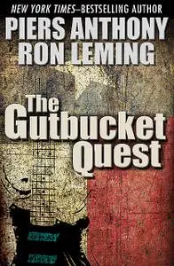 «The Gutbucket Quest» by Piers Anthony, Ron Leming