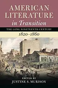 American Literature in Transition, 1820–1860: Volume 2