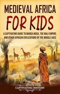 Medieval Africa for Kids