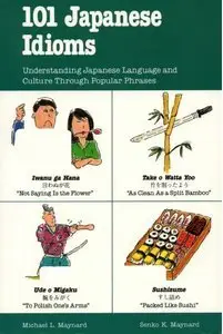 101 Japanese Idioms (Repost)