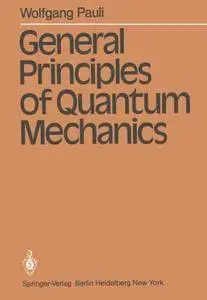 General Principles of Quantum Mechanics(Repost)