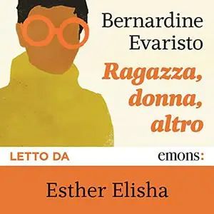 «Ragazza, donna, altro» by Bernardine Evaristo