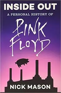 Inside Out: A Personal History of Pink Floyd (Reading Edition):