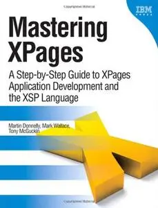 Mastering XPages: A Step-by-Step Guide to XPages Application Development and the XSP Language (repost)