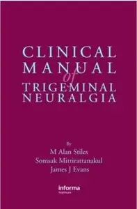 Clinical Manual of Trigeminal Neuralgia