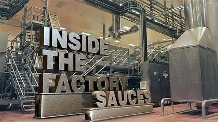 BBC - Inside the Factory Series 3: Sauces (2018)