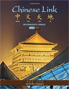 Chinese Link: Intermediate Chinese, Level 2/Part 1 Ed 2