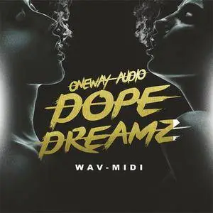 Oneway Audio Dope Dreamz WAV MiDi