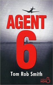 Agent 6 - Tom Rob Smith