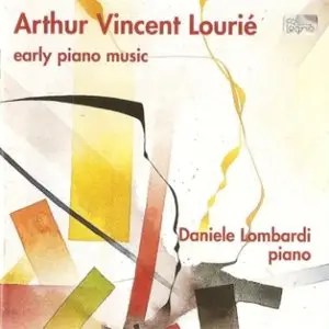 Arthur Lourié - Early Piano Music (Lombardi) [Repost]