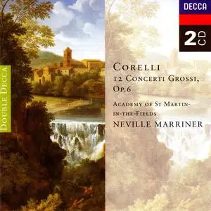 Neville Marriner, The Academy of St. Martin in the Fields - Corelli: Concerti Grossi, Op.6 (1995)