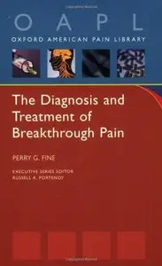 The Diagnosis and Treatment of Breakthrough Pain (Repost)