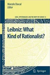 Leibniz: What Kind of Rationalist? (Repost)