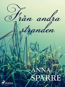 «Från andra stranden» by Anna Sparre