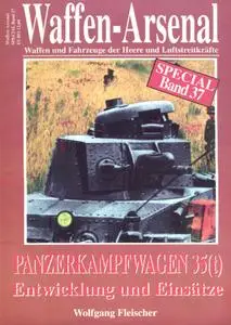 Panzerkampfwagen 35(t) Entwicklung und Einsaetze (Waffen-Arsenal Special Band 37)