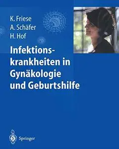 Infektionskrankheiten in Gynäkologie und Geburtshilfe