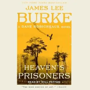 «Heaven's Prisoners» by James Lee Burke