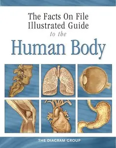 The Facts On File Illustrated Guide To The Human Body (8 Volume Set)