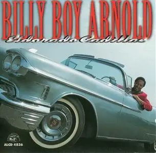 Billy Boy Arnold - Eldorado Cadillac (1995)