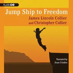 «Jump Ship to Freedom» by James Lincoln Collier,Christopher Collier