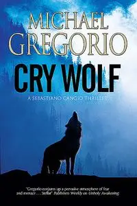 «Cry Wolf» by Michael Gregorio