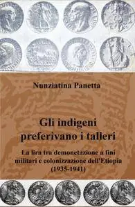 Gli indigeni preferivano i talleri